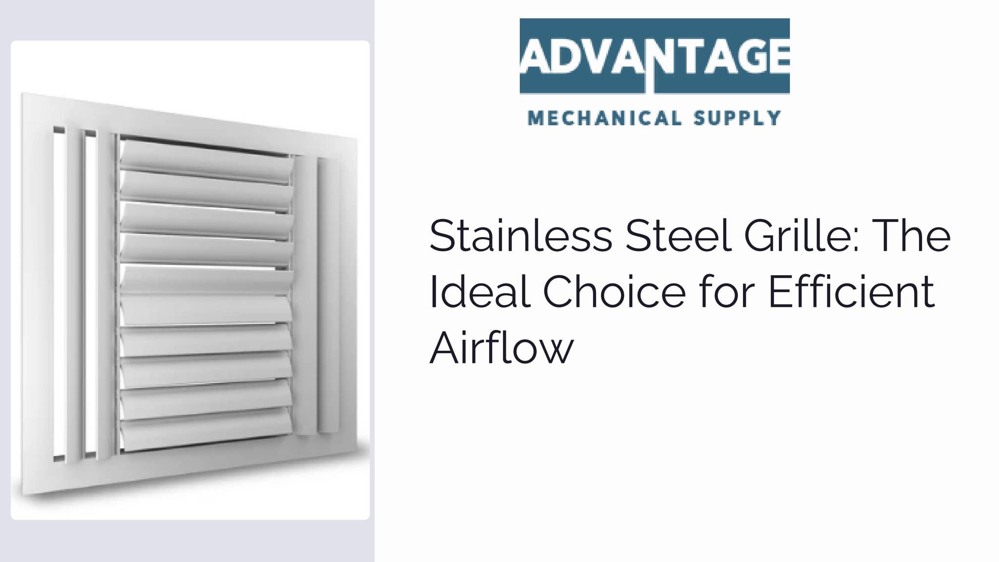 Stainless Steel Grille The Ideal Choice for Efficient Airflow by Advantage Mechanical Supply - Issuu