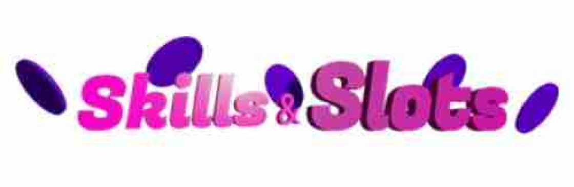Skills And Slots Cover Image