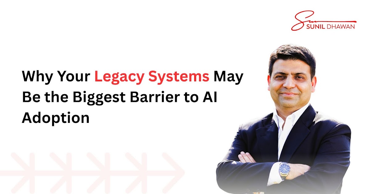 Why Your Legacy Systems May Be the Biggest Barrier to AI Adoption