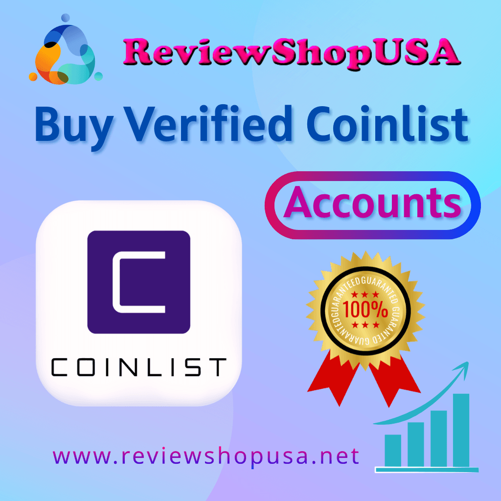 Buy Verified Coinlist Accounts - USA Best Quality & Genuine