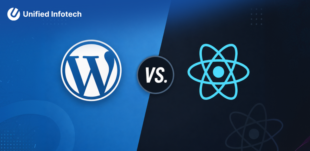 WordPress vs React: Which Is Right for Your Business?