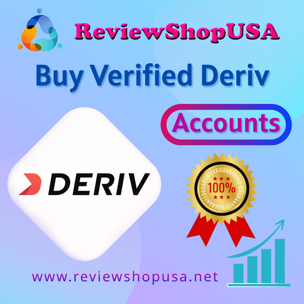 Buy Verified Deriv Account - 100% Real Advance KYC...