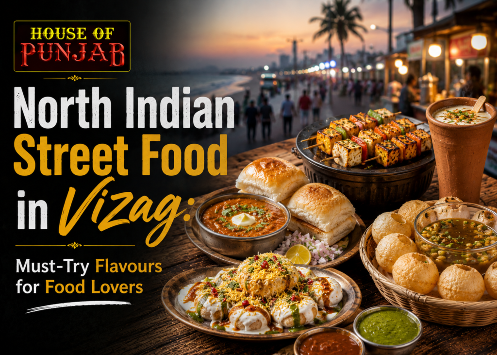 North Indian Street Food in Vizag for Food Lovers