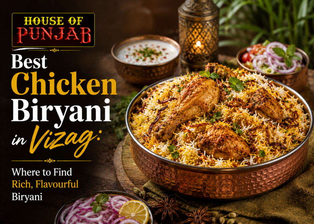 Best Chicken Biryani in Vizag for Rich, Flavourful Taste
