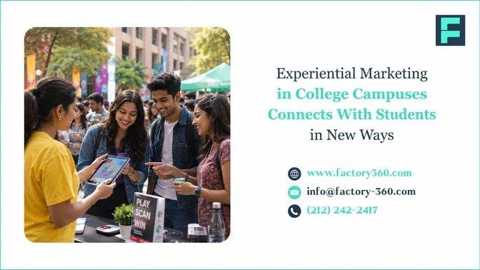 Experiential Marketing in College Campuses Connects With Students in New Ways | Articles | Devin Melo | Gan Jing World - Technology for Humanity | Video & Movie Streaming