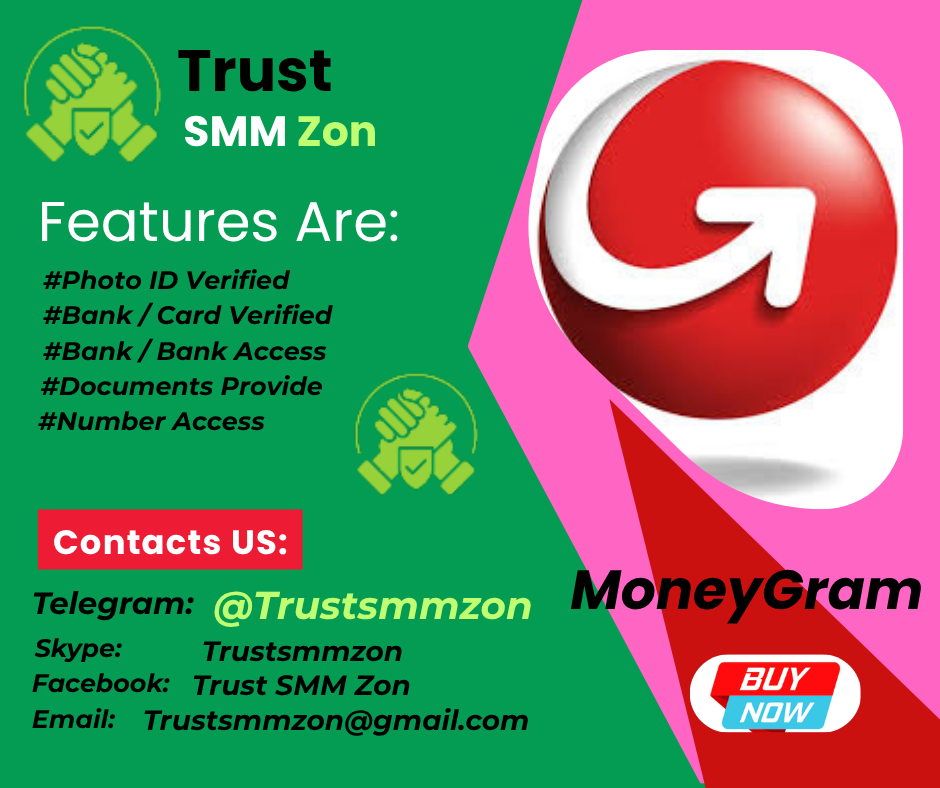 Buy Verified MoneyGram Accounts 100% Secure, Reliable & Quick Process