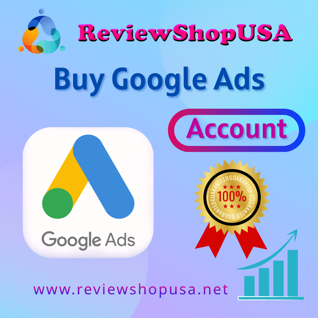 Buy Google Ads Account - 100% Verified With, Low Price