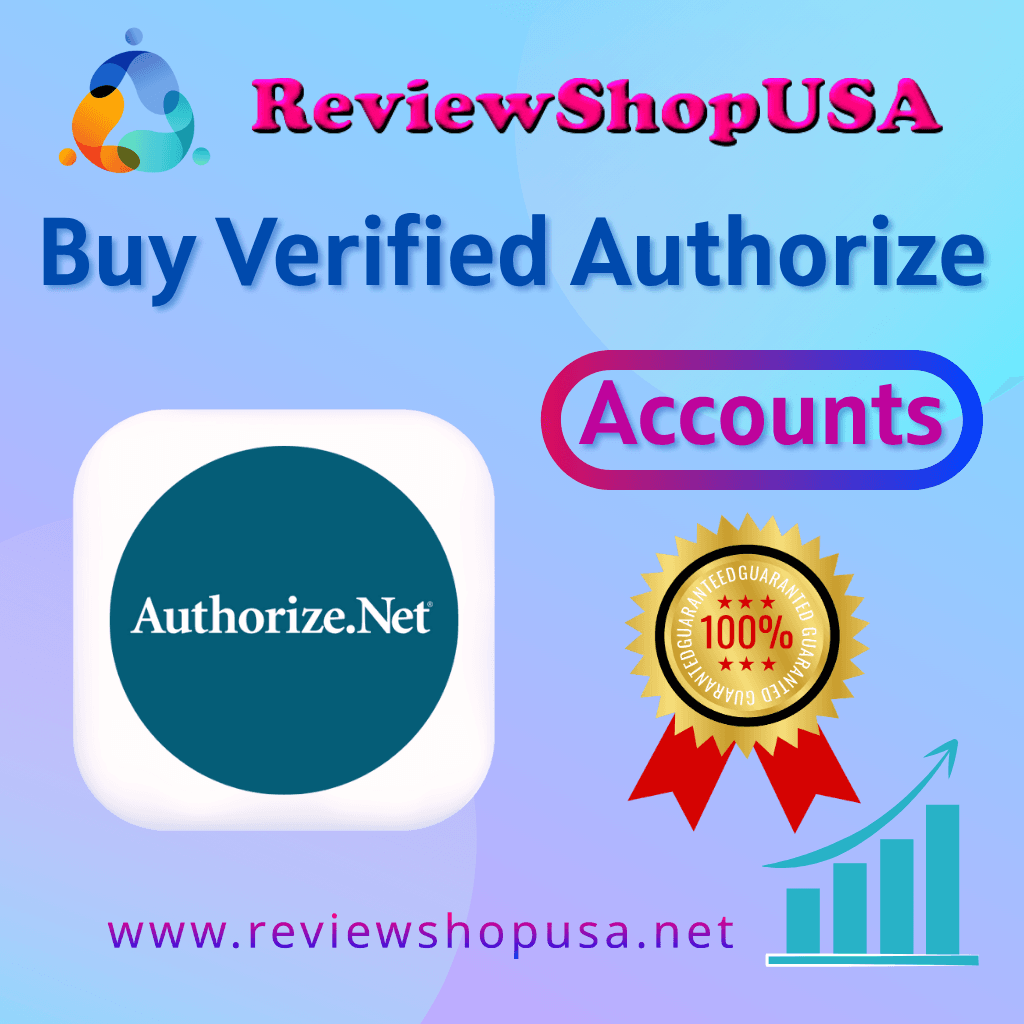 Buy Verified Authorize Accounts - Best Service 100%...