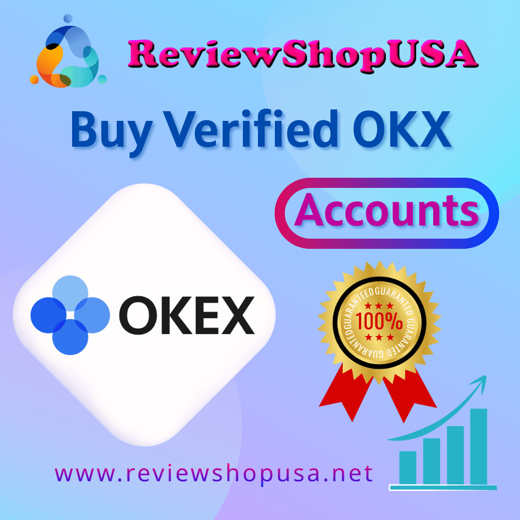 Buy Verified OKX Accounts - 100% verified, fresh and old acc