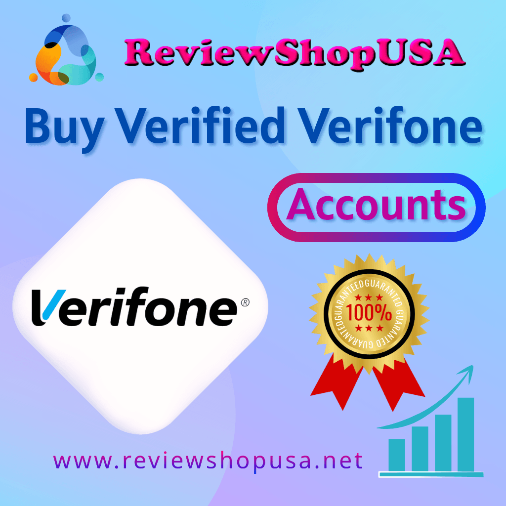 Buy Verified Verifone Accounts - All DM Verified & Legit Acc