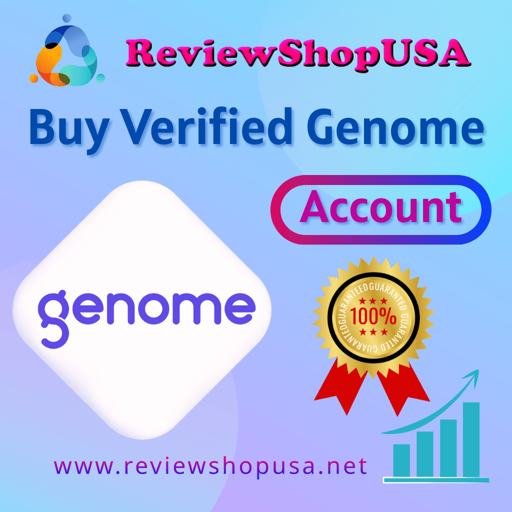 Buy Verified Genome Account - 100% Personal & Business Verified