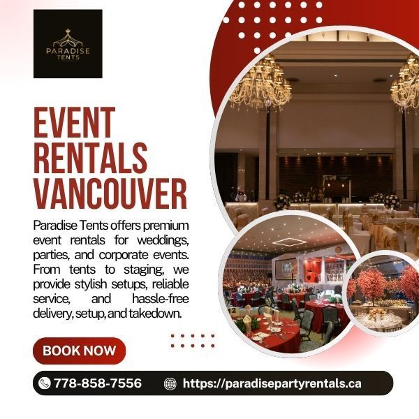 Event Rentals Vancouver: Practical Planning Tips for Weddings, Parties and Corporate Events – @paradisetents on Tumblr