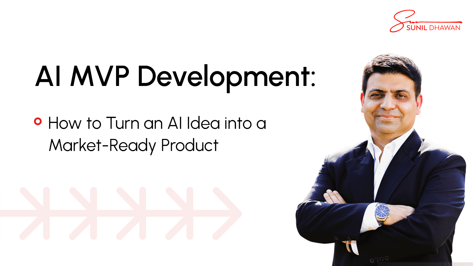 From AI Idea to Market: A Practical Guide to MVP Development