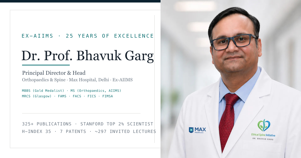 Dr. Bhavuk Garg | Spine Surgeon, Max Hospital Delhi