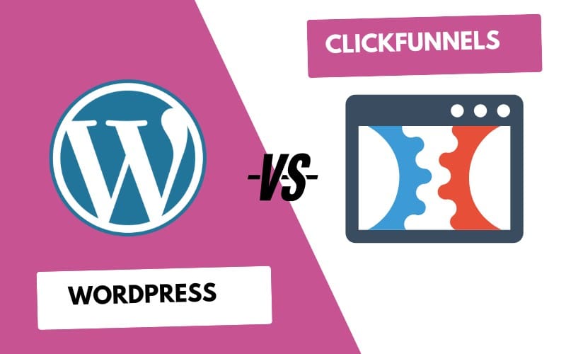 ClickFunnels vs WordPress: Which is Better? | Digillex