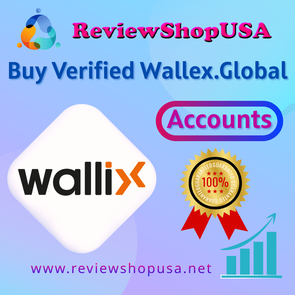 Buy Verified Wallex.Global Accounts - 100% Real & Instant Delivery