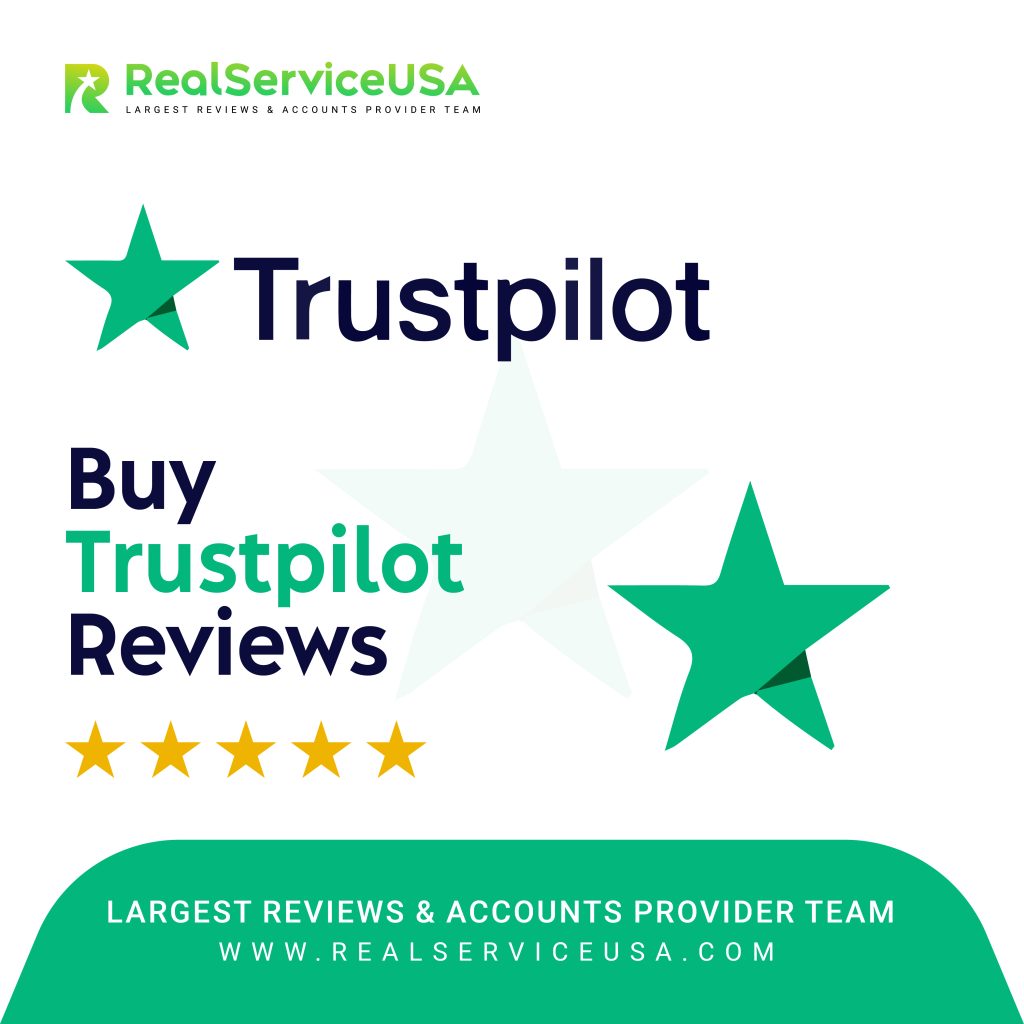 Buy Trustpilot Reviews - RealServiceUSA