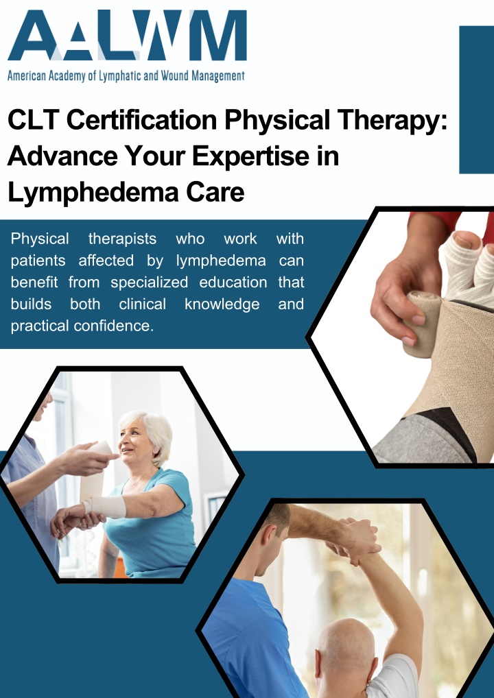 PPT - CLT Certification Physical Therapy Advance Your Expertise in Lymphedema Care PowerPoint Presentation - ID:14906903