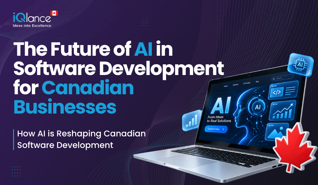 The Future of AI in Software Development in Canada - iQlance