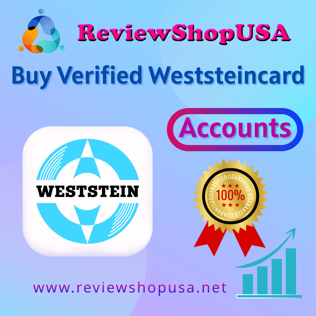 Buy Verified Weststeincard Accounts - 100% USA Verified & Legit