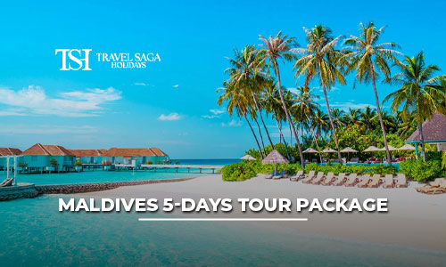Maldives 5 Days Tour Package from India | Book Today
