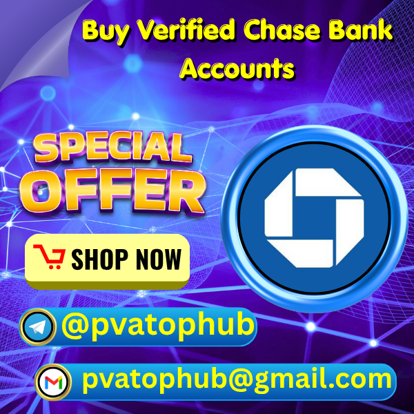 Buy Verified Chase Bank Accounts - PVA Top Hub