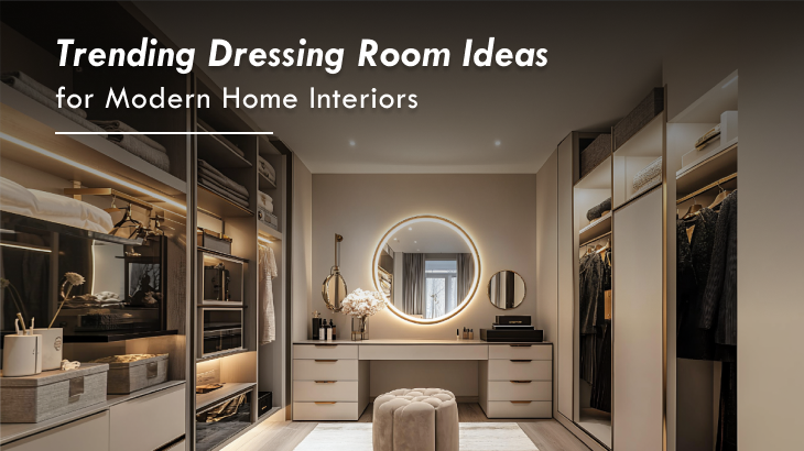 Latest Dressing Room Design Ideas for Modern Home Interiors | Phoenix Kessaku