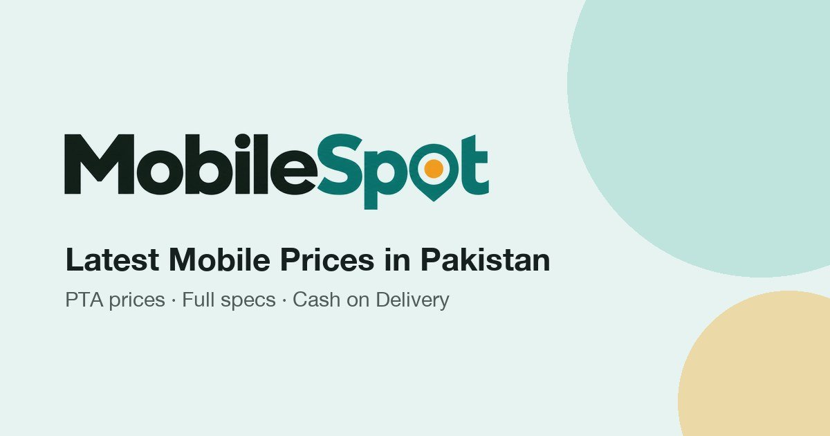 Latest Mobile Price in Pakistan 2026 | MobileSpot