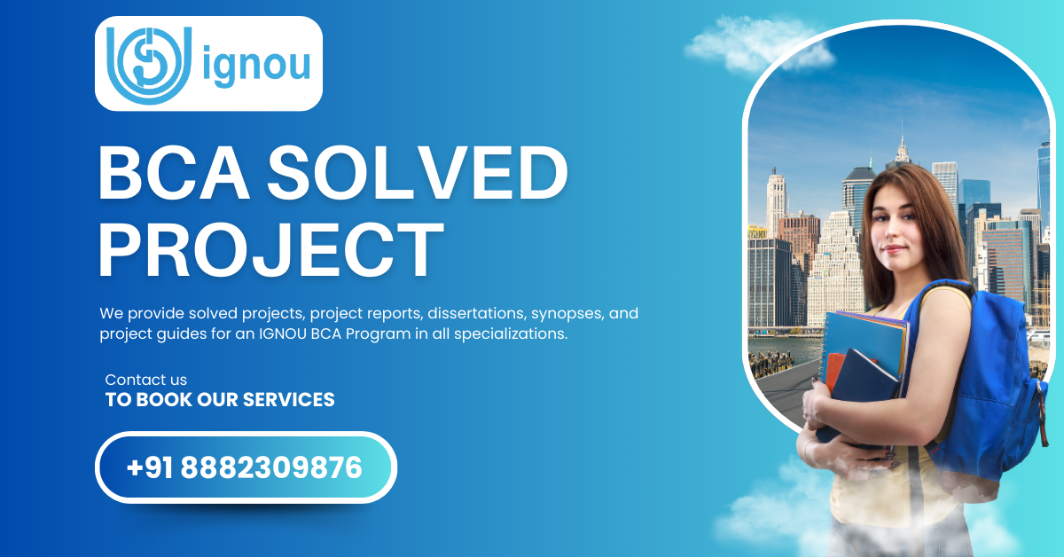 IGNOU BCA Project Report, Sample & Topic for BCSP 064