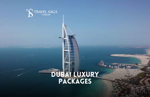 Dubai Luxury Packages | 5-Star Holidays From AED 3,375 UAE