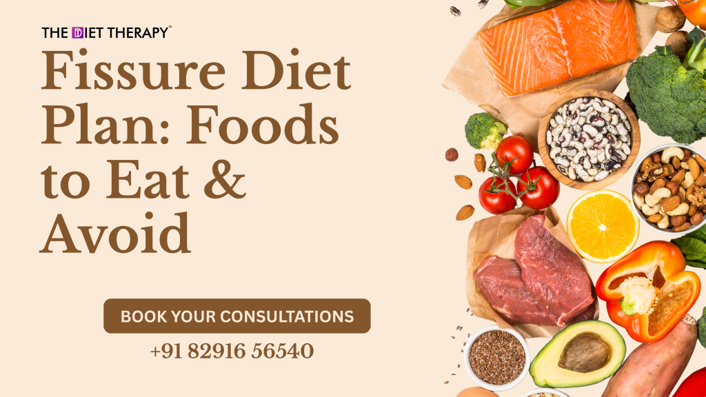 Fissure Diet Plan - Foods to Eat & Avoid | Dt. Shweta Shah Panchal