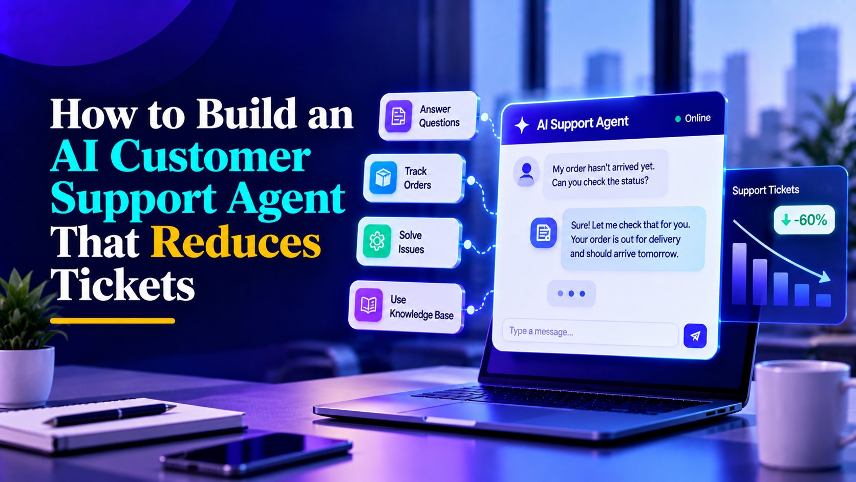 How to Build an AI Customer Support Agent That Actually Reduces Tickets - Botsify