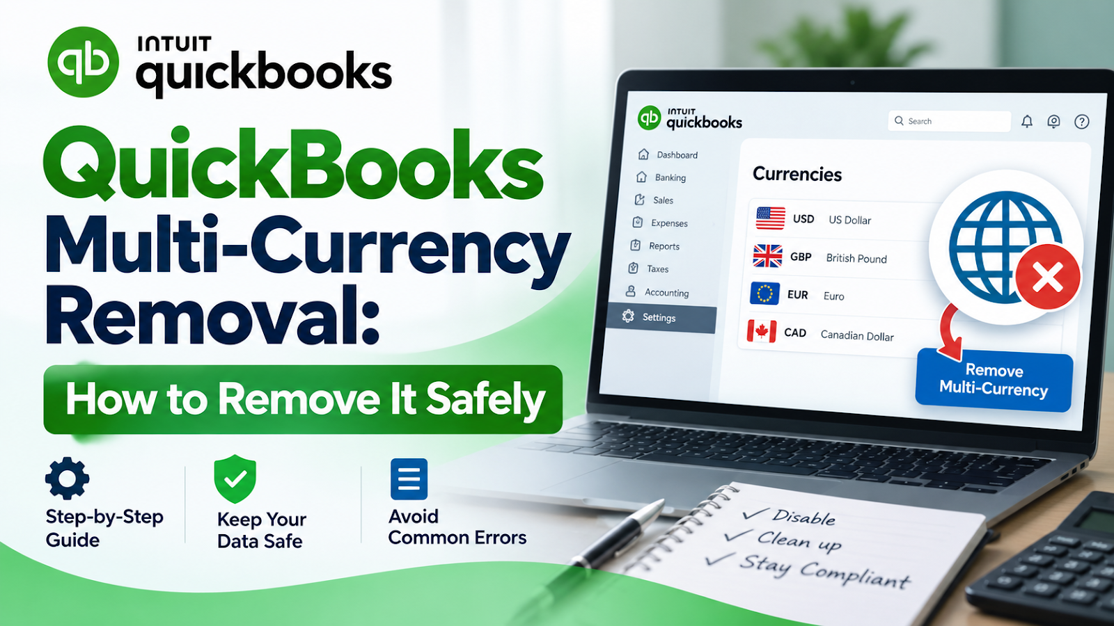 QuickBooks Multicurrency Removal: How to Remove It Safely