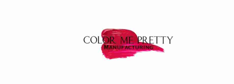 Color Me Pretty Manufacturing Cover Image