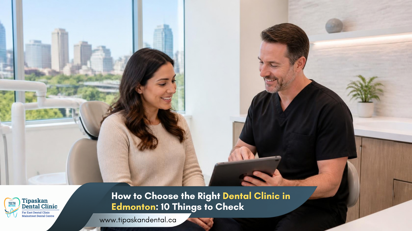 Dental Clinic Edmonton: How to Choose the Right One