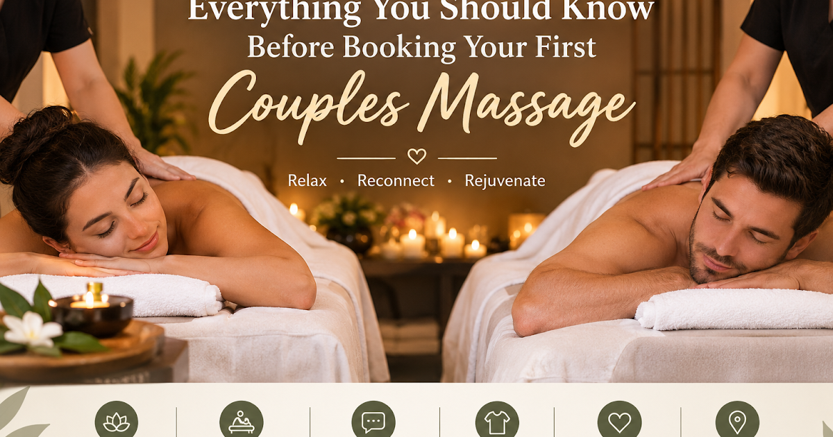 Everything You Should Know Before Booking Your First Couples Massage