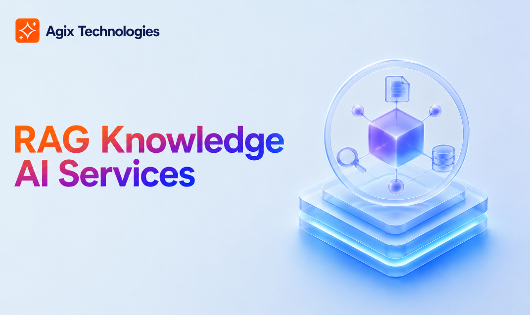 RAG Knowledge AI & Retrieval Services | Agix Technologies
